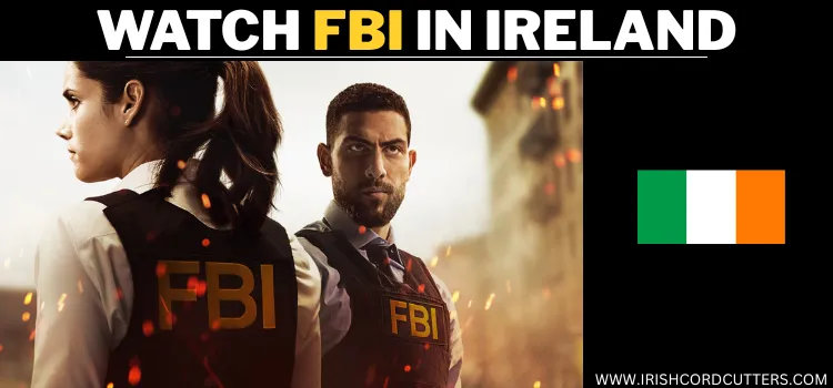 HOW-TOWATCH-FBI-IN-IRELAND