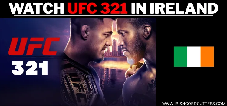 WATCH-UFC-321-IN-IRELAND (1)