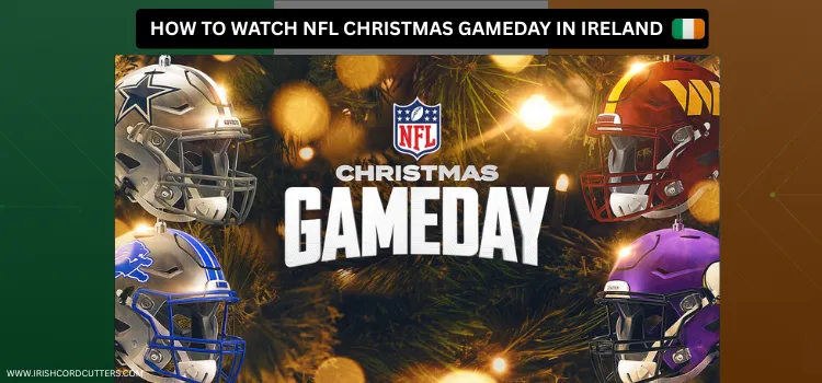 WATCH-NFL-CHRISTMAS-GAMEDAY-IN-IRELAND