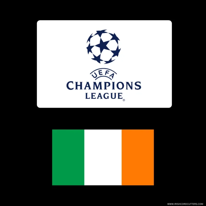HOW-TO-WATCH-UEFA-CHAMPIONS-LEAGUE-IN-IRELAND