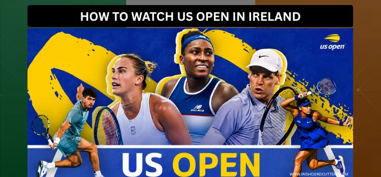 HOW-TO-WATCH-US-OPEN-IN-IRELAND-