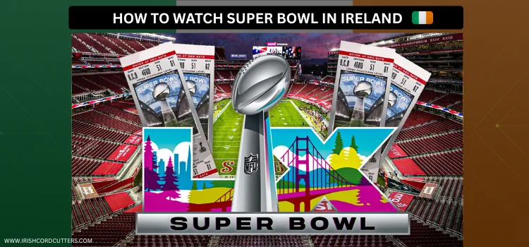 WATCH-SUPER-BOWL-IN-IRELAND
