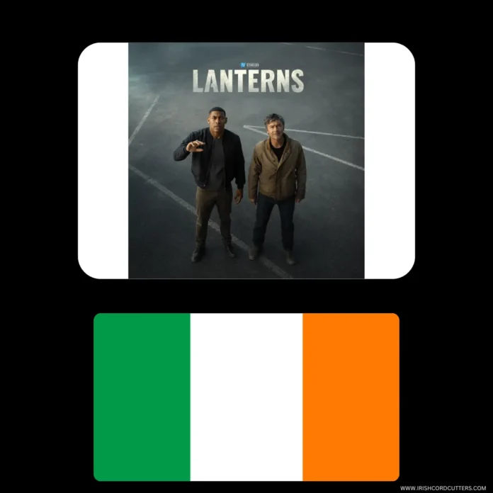 HOW-TO-WATCH-LANTERNS-IN-IRELAND HOW-TO-WATCH-LANTERNS-IN-IRELAND